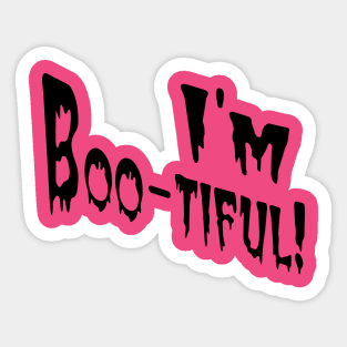 I'm Boo-tiful! Sticker